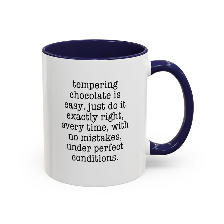 Tempering is Easy Color Accent Mug
