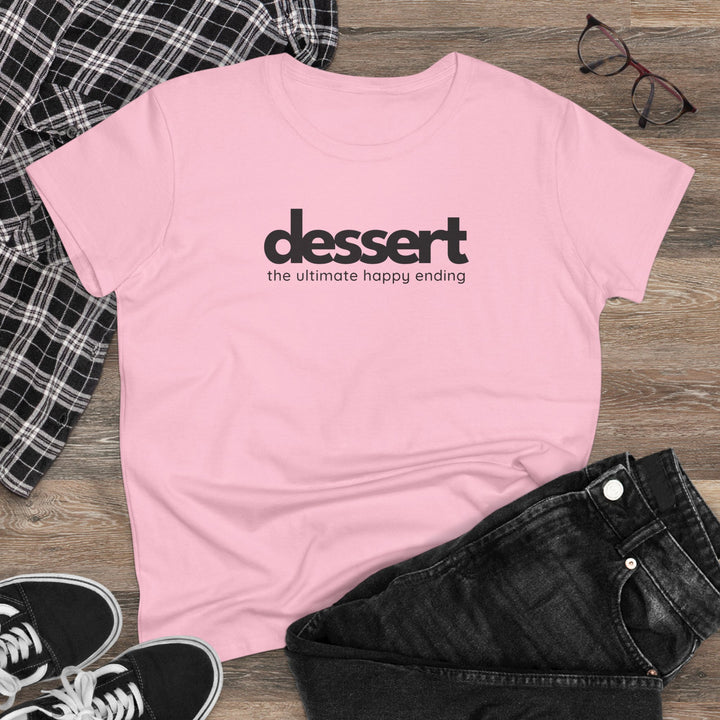 Dessert: The Ultimate Happy Ending Women's Cotton T-Shirt