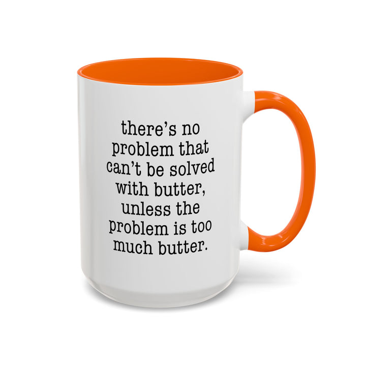 Butter Solves Problems Color Accent Mug