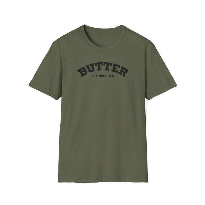 Butter Est. 8000 B.C. Unisex T-Shirt
