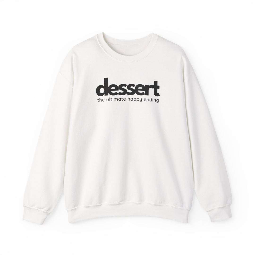 Dessert: The Ultimate Happy Ending Crewneck Sweatshirt