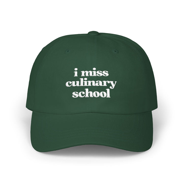 I Miss Culinary School Embroidered Hat