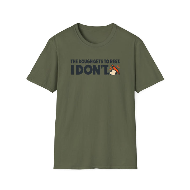 Only the Dough Rests Softstyle T-Shirt