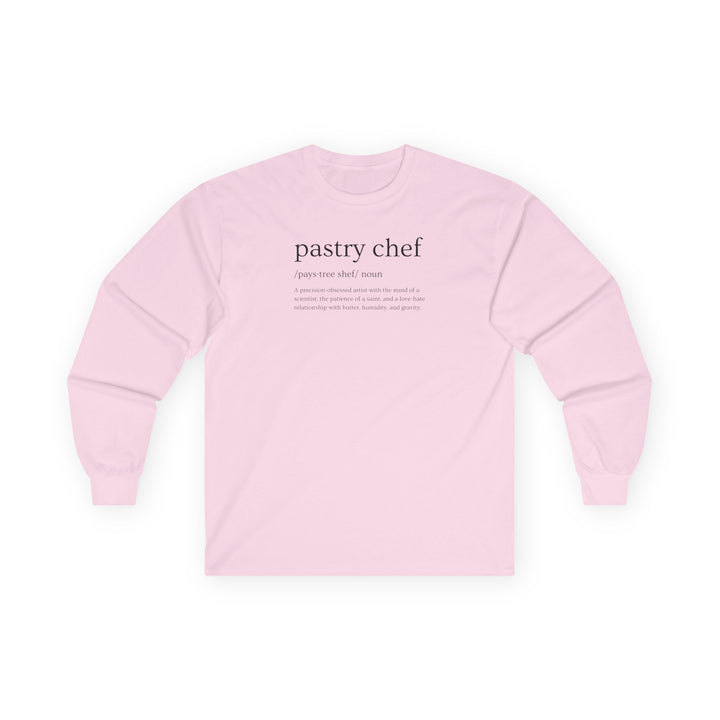 Pastry Chef Definition Long Sleeve T-Shirt