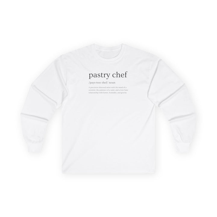 Pastry Chef Definition Long Sleeve T-Shirt