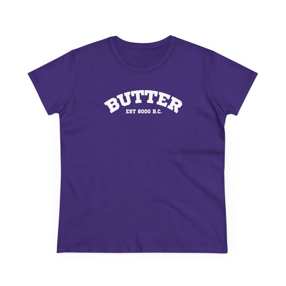 Butter Est. 8000 B.C. Women's Cotton T-Shirt
