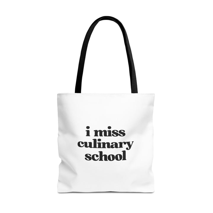 I Miss Culinary School Tote Bag