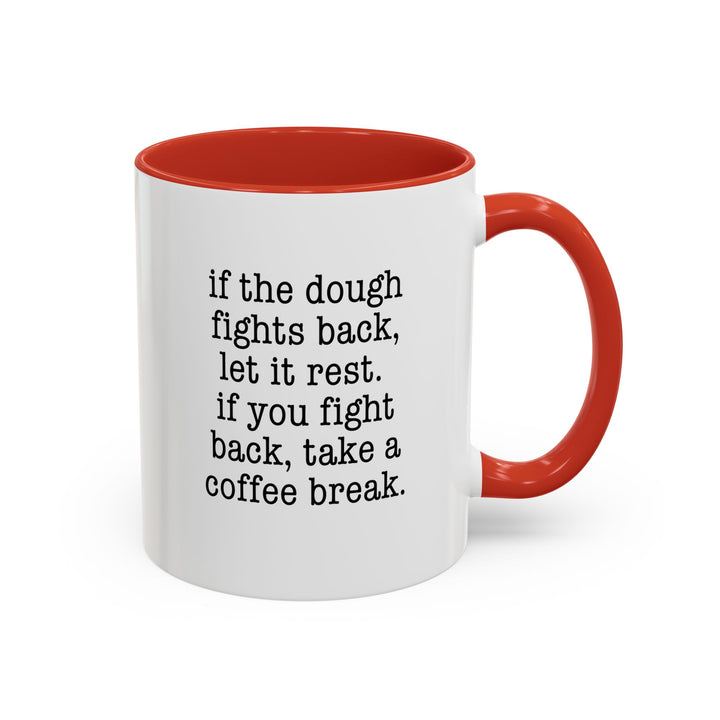 When the Dough Fights Back Color Accent Mug