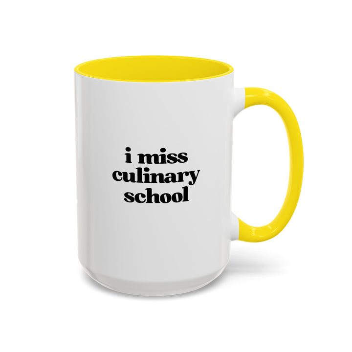 I Miss Culinary School Color Accent Mug