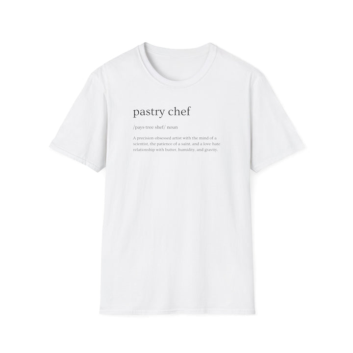 Pastry Chef Definition Unisex T-Shirt