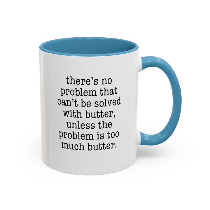 Butter Solves Problems Color Accent Mug