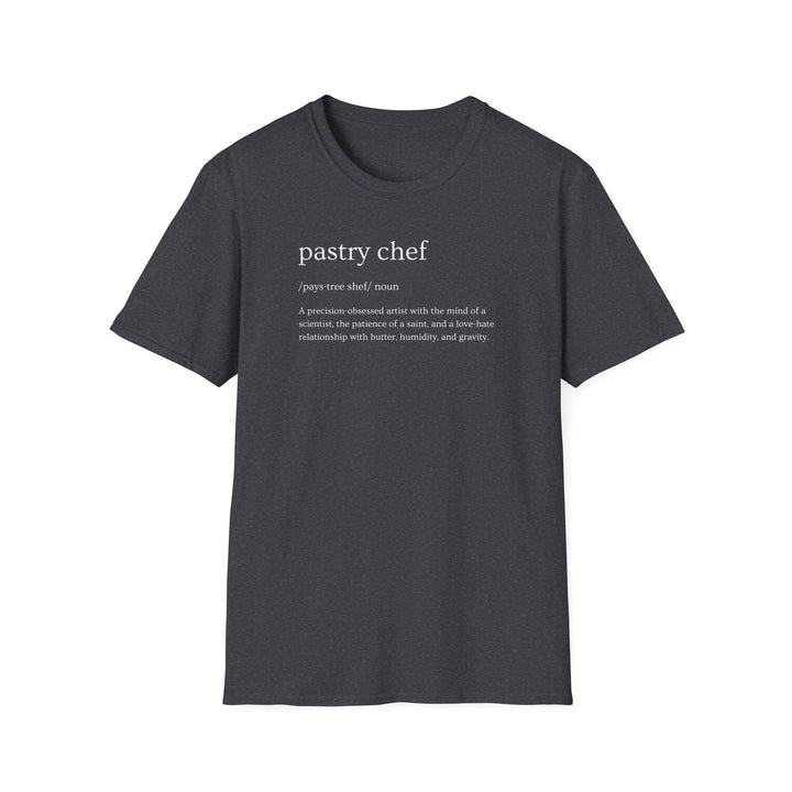 Pastry Chef Definition Unisex T-Shirt
