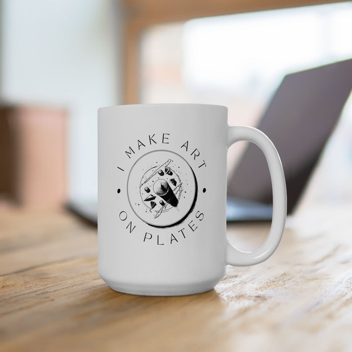 I Make Art on Plates White Mug