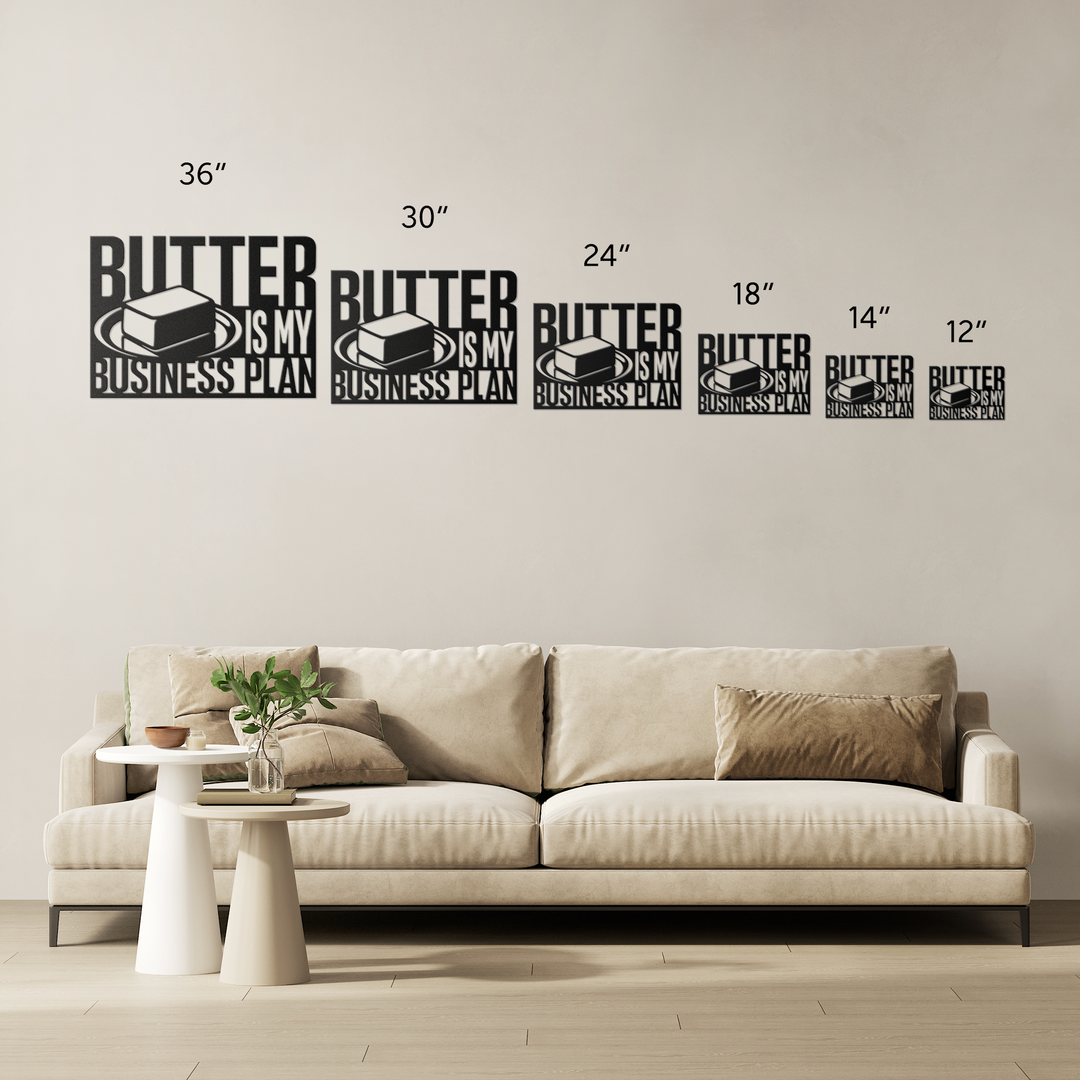 Butter_Is_My_Business_Plan_Metal_Wall_Ar_Size_Options_Mockup.png