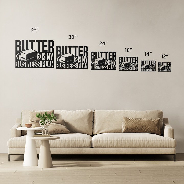 Butter_Is_My_Business_Plan_Metal_Wall_Ar_Size_Options_Mockup.png