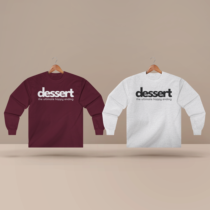 Dessert: The Ultimate Happy Ending Long Sleeve T-Shirt