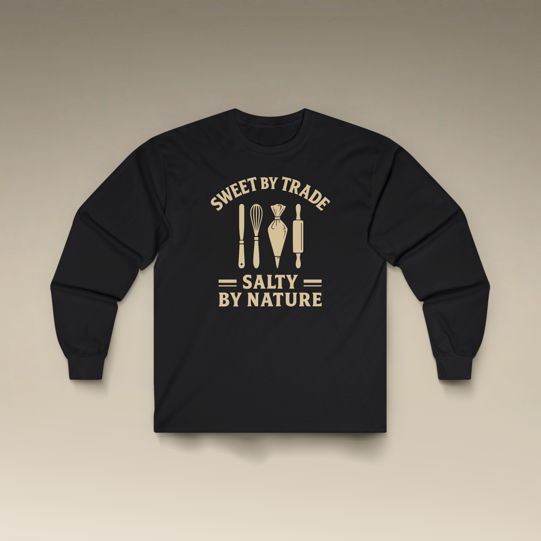Sweet by Trade Salty by Nature Long Sleeve T-Shirt