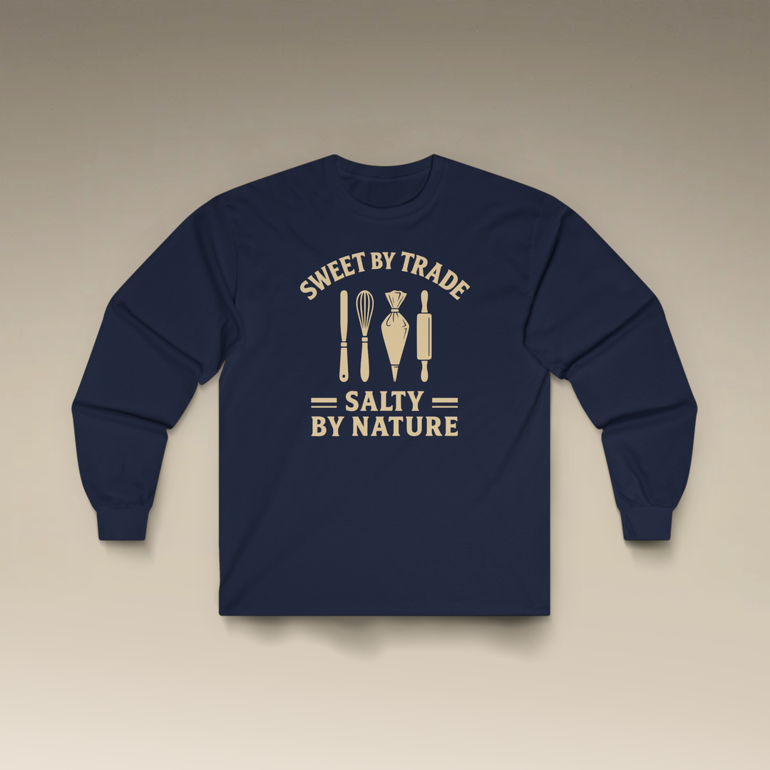 Sweet by Trade Salty by Nature Long Sleeve T-Shirt