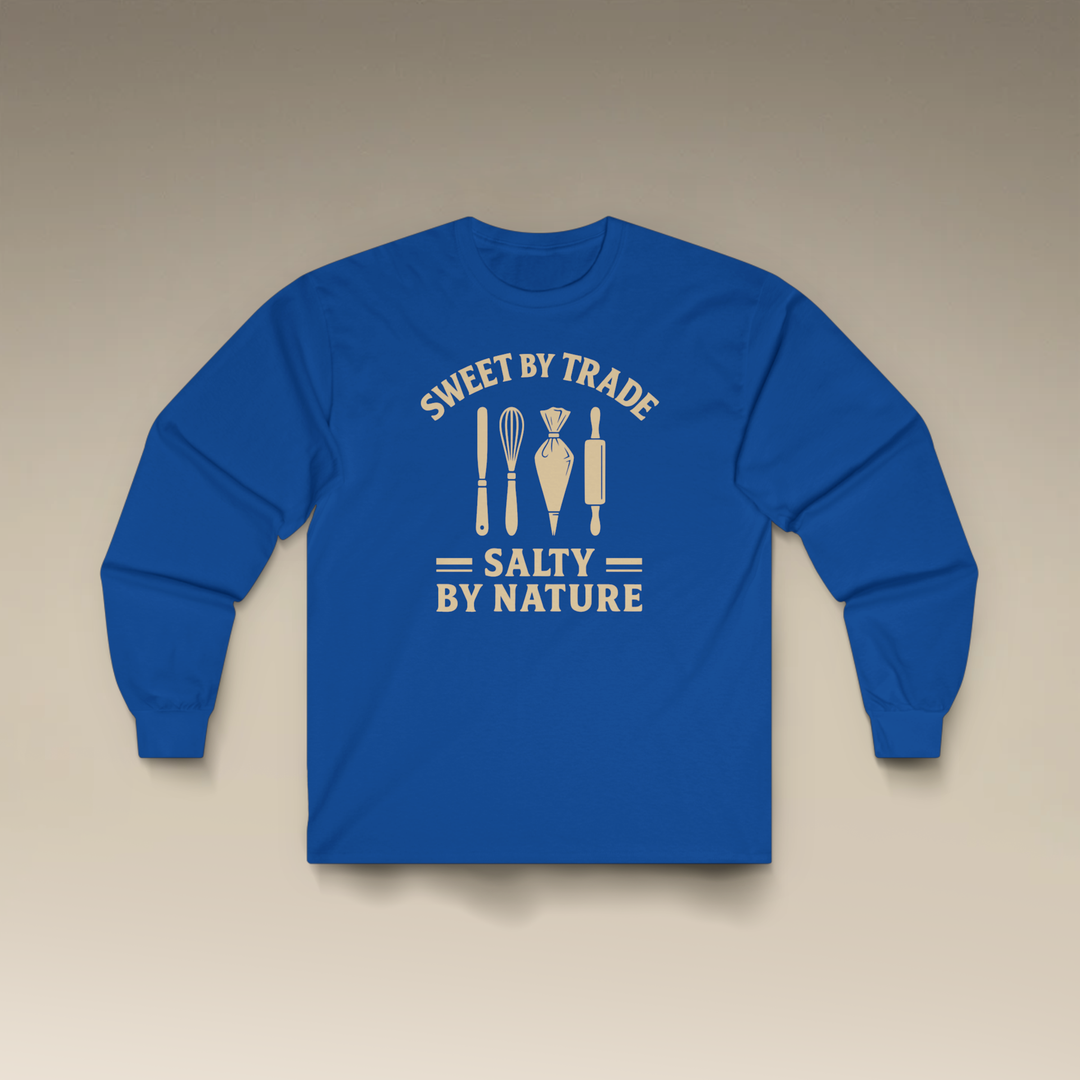 Sweet by Trade Salty by Nature Long Sleeve T-Shirt