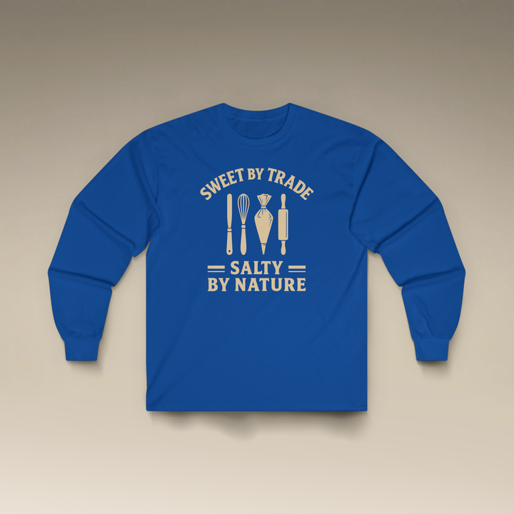 Sweet by Trade Salty by Nature Long Sleeve T-Shirt