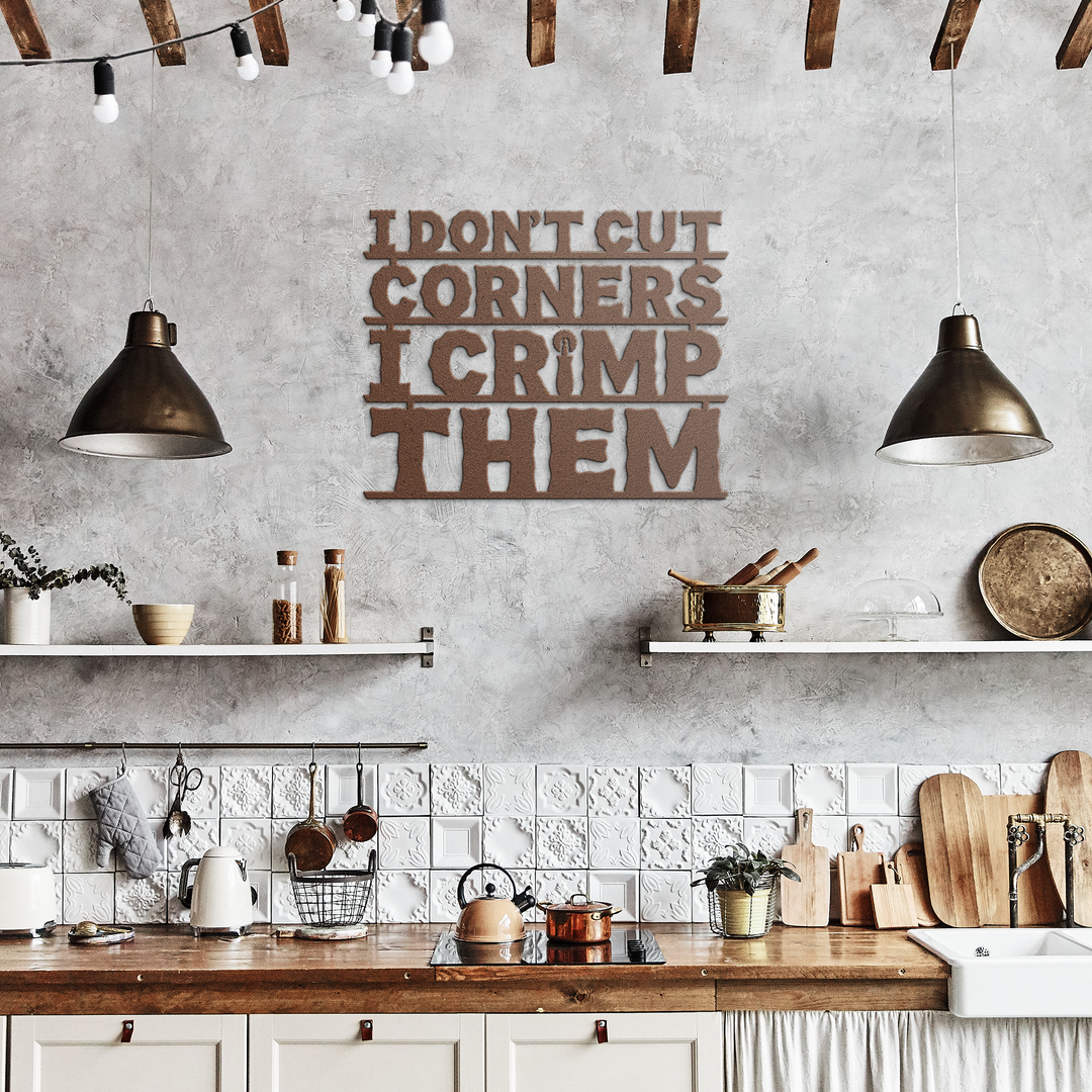 I_Dont_Cut_Corners_I_Crimp_Them_Metal__Copper_Rustic_Kitchen_Mockup.png