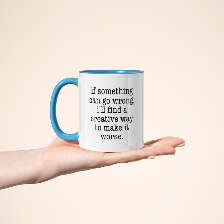 I'll Make It Worst Color Accent Mug