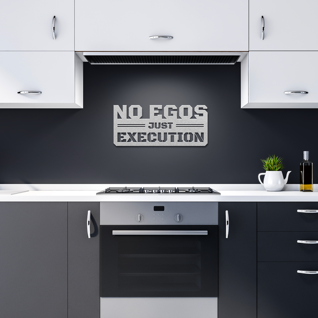 No_Egos_Just_Execution_Metal_Wall_Art_Silver_Dark_Kitchen_Mockup.png