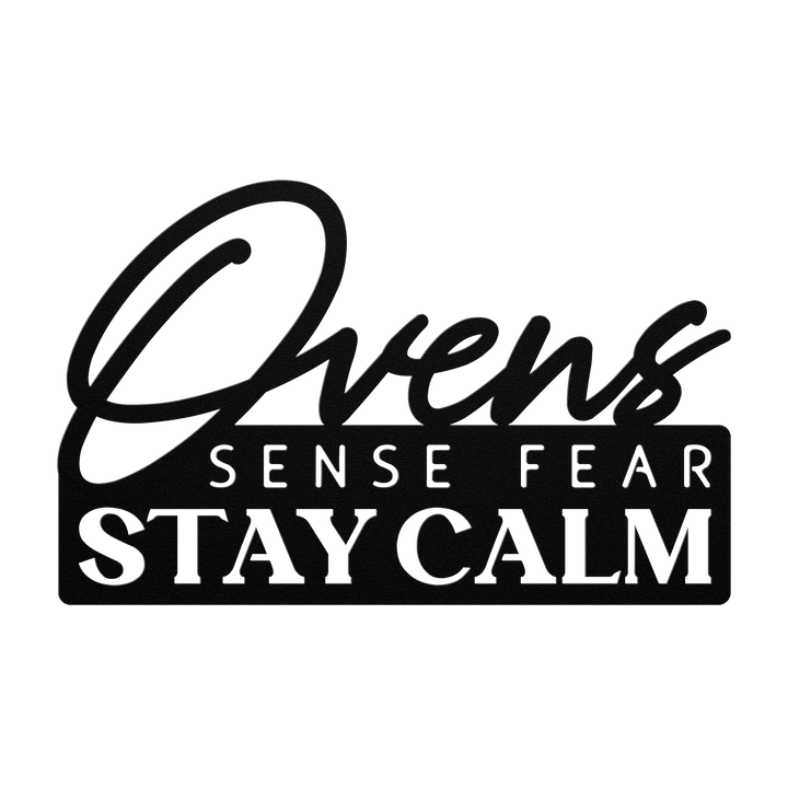 Ovens Sense Fear Metal Wall Art