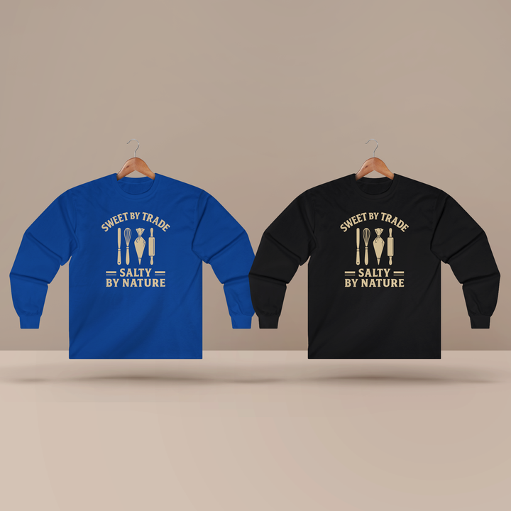 Sweet by Trade Salty by Nature Long Sleeve T-Shirt