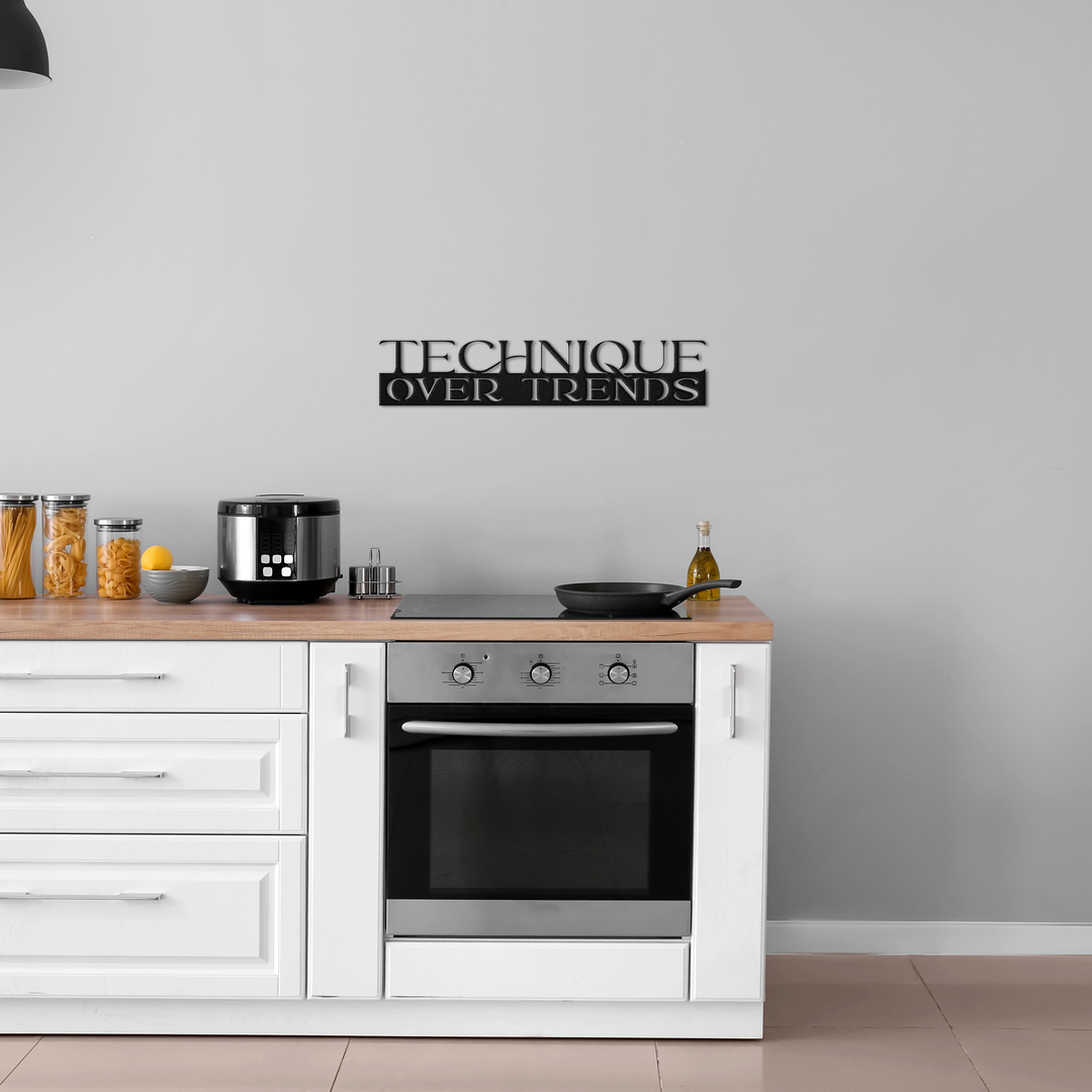 Technique Over Trends Metal Wall Art