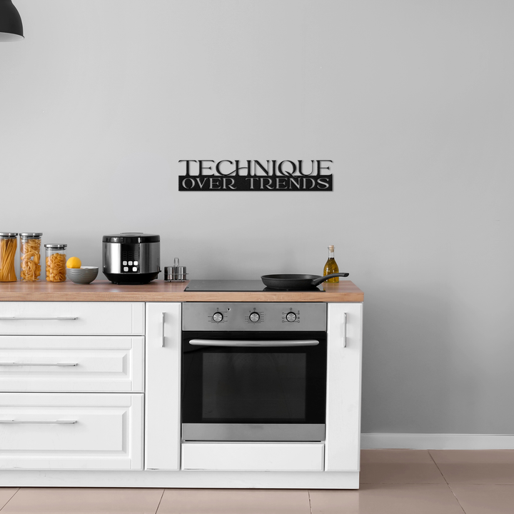 Technique Over Trends Metal Wall Art