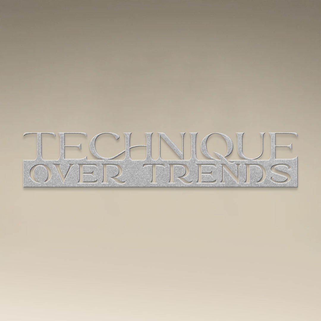 Technique Over Trends Metal Wall Art